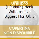 (LP Vinile) Hank Williams Jr. - Biggest Hits Of Hank Williams Jr. vinile