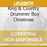 King & Country - Drummer Boy Christmas cd