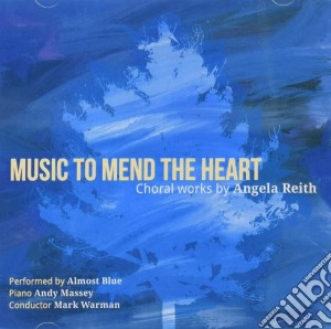 Almost Blue - Music To Mend The Heart cd musicale