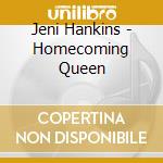 Jeni Hankins - Homecoming Queen cd