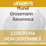 Muriel Grossmann - Reverence cd