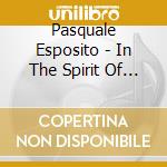 Pasquale Esposito - In The Spirit Of Christmas cd
