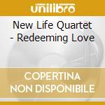 New Life Quartet - Redeeming Love cd