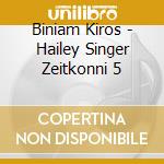 Biniam Kiros - Hailey Singer Zeitkonni 5 cd