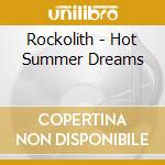Rockolith - Hot Summer Dreams cd