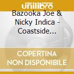 Bazooka Joe & Nicky Indica - Coastside Playground cd