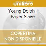 Young Dolph - Paper Slave cd