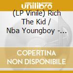 (LP Vinile) Rich The Kid / Nba Youngboy - Nobody Safe [2Lp] vinile