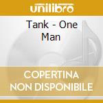 Tank - One Man cd