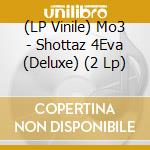 (LP Vinile) Mo3 - Shottaz 4Eva (Deluxe) (2 Lp) vinile