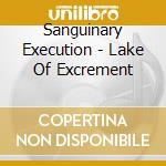 Sanguinary Execution - Lake Of Excrement cd