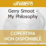 Gerry Smoot - My Philosophy cd