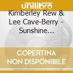 Kimberley Rew & Lee Cave-Berry - Sunshine Walkers- The Best Of Kimberley Rew And Lee Cave-Berry cd