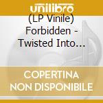 (LP Vinile) Forbidden - Twisted Into Form lp vinile