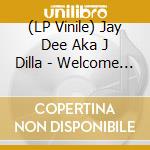 (LP Vinile) Jay Dee Aka J Dilla - Welcome 2 Detroit - 20Th Anniversary Edi (12 Lp) lp vinile