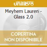 Meyhem Lauren - Glass 2.0 cd musicale