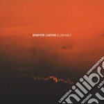(LP Vinile) Elijah Wolf - Brighter Lighting vinile