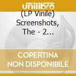 (LP Vinile) Screenshots, The - 2 Millionen Umsatz Mit Einer Einfachen I vinile