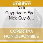 Nick Guyprivate Eye - Nick Guy & The Snow White & Seven Dwarfs Affair cd
