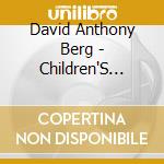David Anthony Berg - Children'S Songs Exercises And Dances cd