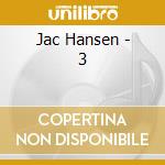 Jac Hansen - 3 cd musicale