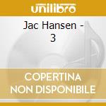 Jac Hansen - 3 cd