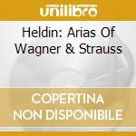 Heldin: Arias Of Wagner & Strauss cd