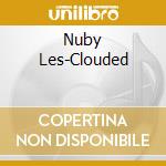 Nuby Les-Clouded cd musicale