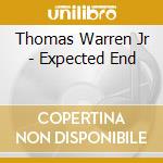 Thomas Warren Jr - Expected End cd