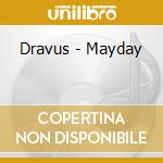 Dravus - Mayday cd