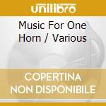 Music For One Horn / Various cd