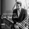 Nick Cordero - Live Your Life - Live At Feinstein'S / 54 Below cd