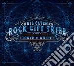 Chris Catena'S Rock City Tribe - Truth In Unity cd