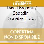 David Brahms / Sapadin - Sonatas For Clarinet & Piano cd