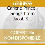 Carlene Prince - Songs From Jacob'S Ladder: Descending cd