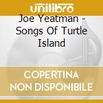 Joe Yeatman - Songs Of Turtle Island cd