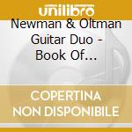 Newman & Oltman Guitar Duo - Book Of Imaginary Beings: The Music Of Leo Brouwer cd musicale
