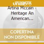 Artina Mccain - Heritage An American Musical Legacy cd