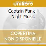 Captain Funk - Night Music cd