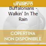 Buffalonians - Walkin' In The Rain cd