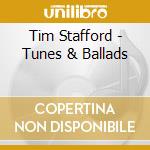 Tim Stafford - Tunes & Ballads cd