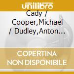 Cady / Cooper,Michael / Dudley,Anton Huffman - Marguerite / O.C.R. cd