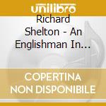 Richard Shelton - An Englishman In Love In La cd