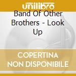 Band Of Other Brothers - Look Up cd
