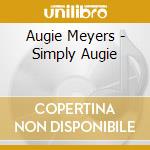 Augie Meyers - Simply Augie cd musicale