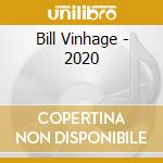 Bill Vinhage - 2020 cd