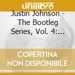 Justin Johnson - The Bootleg Series, Vol. 4: Delta Moon cd