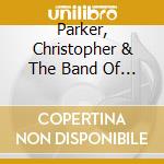 Parker, Christopher & The Band Of Guardi - Soul Food cd
