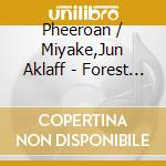 Pheeroan / Miyake,Jun Aklaff - Forest Ghosts cd