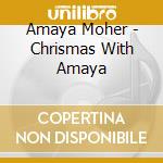 Amaya Moher - Chrismas With Amaya cd